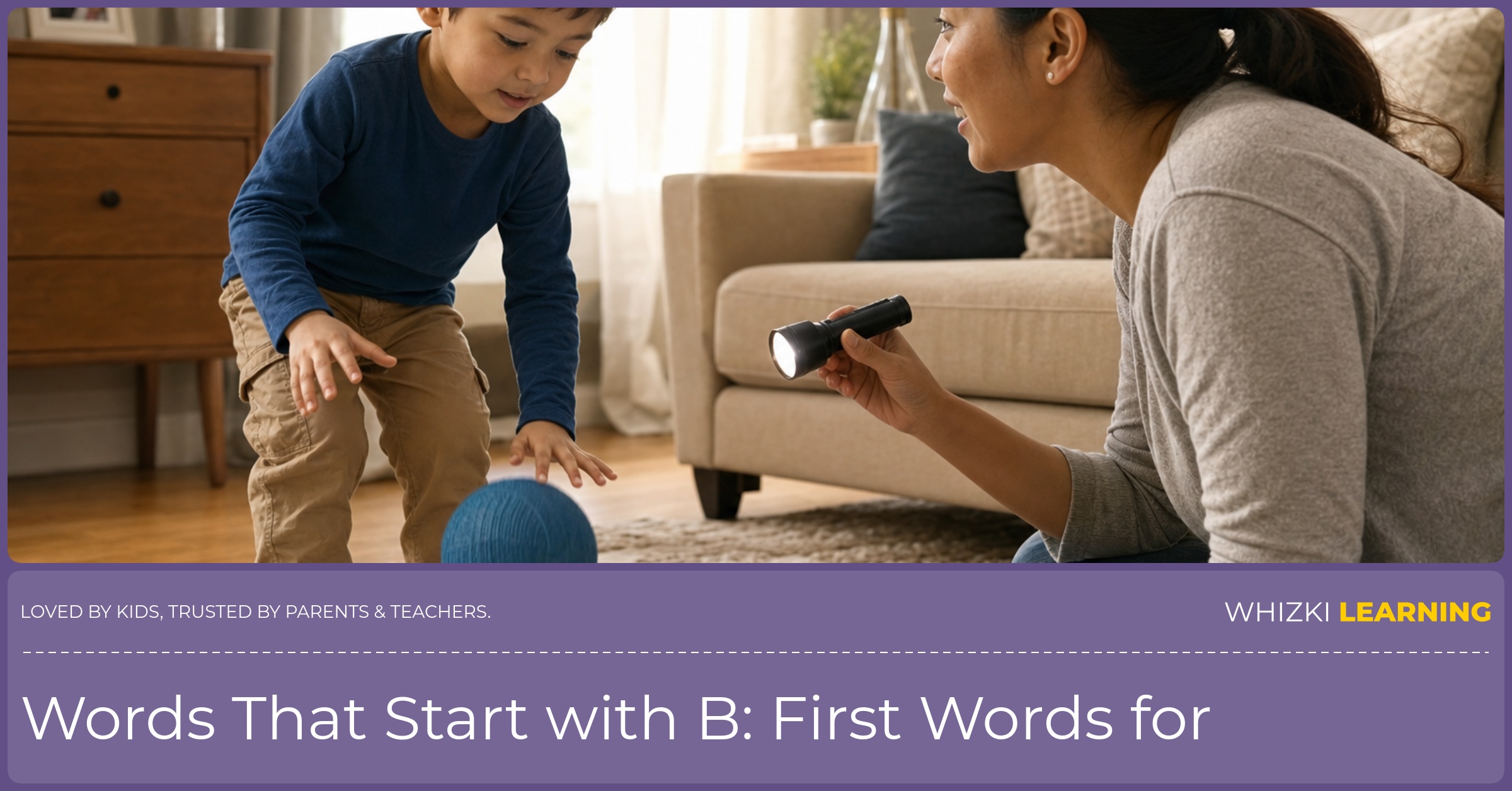 A parent and child playing a screen-free B word action game, with the child bouncing a ball and the parent quietly prompting the word, in warm home lighting.