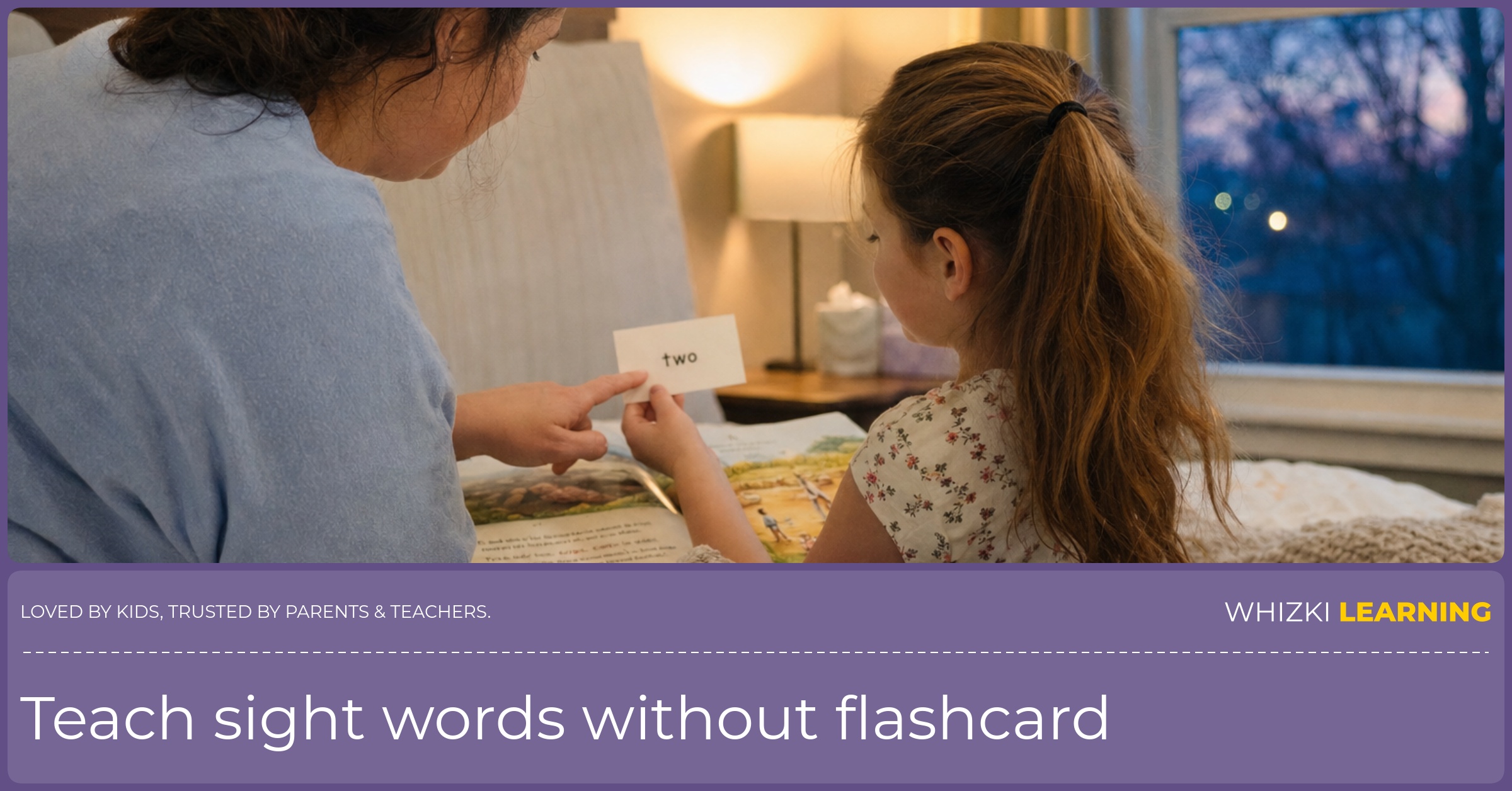 A caregiver sits beside a child on a bed and points to a small sight-word card near a storybook.