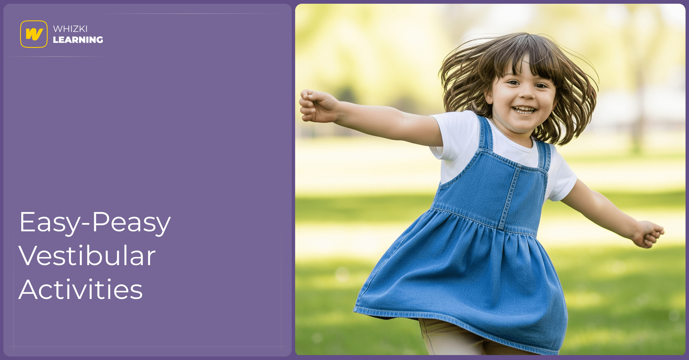 A child joyfully spins with arms out in a park, illustrating the importance of vestibular input for balance and coordination.