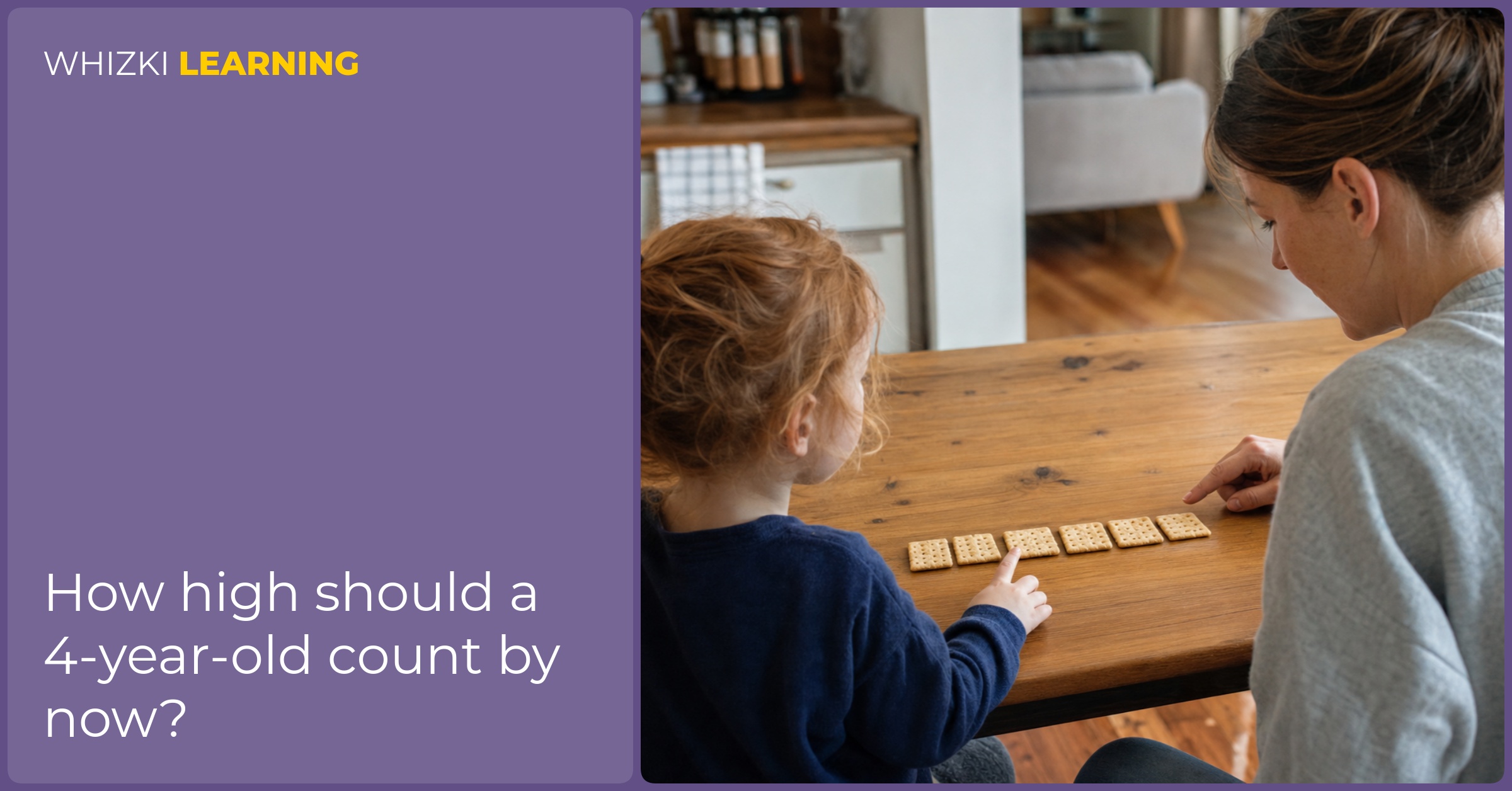 A parent and young child count crackers together at a kitchen table by touching each cracker once.