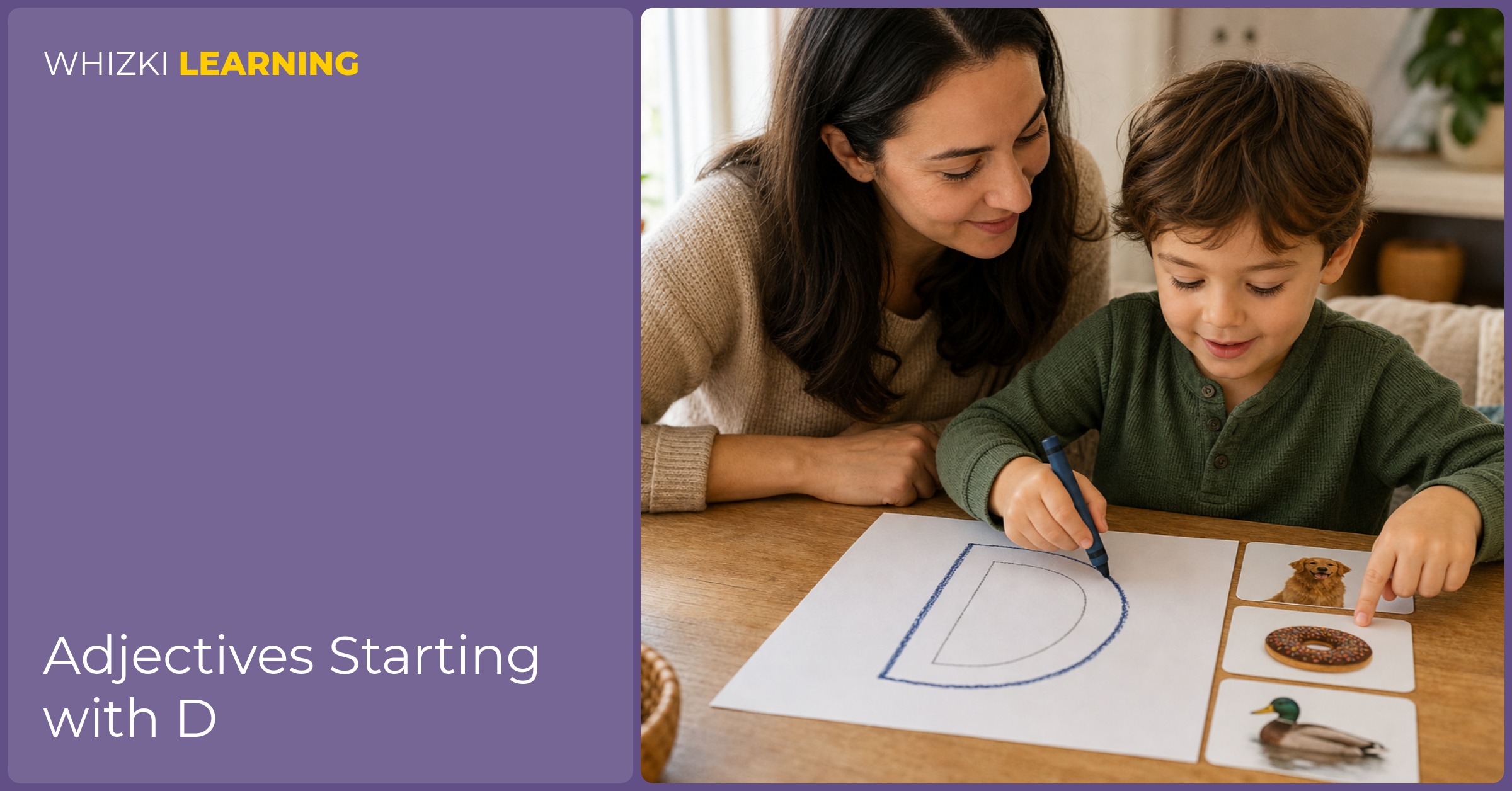 A parent helps a child trace a large letter D on paper while the child points to D adjective cards, both focused and calm in warm indoor light.