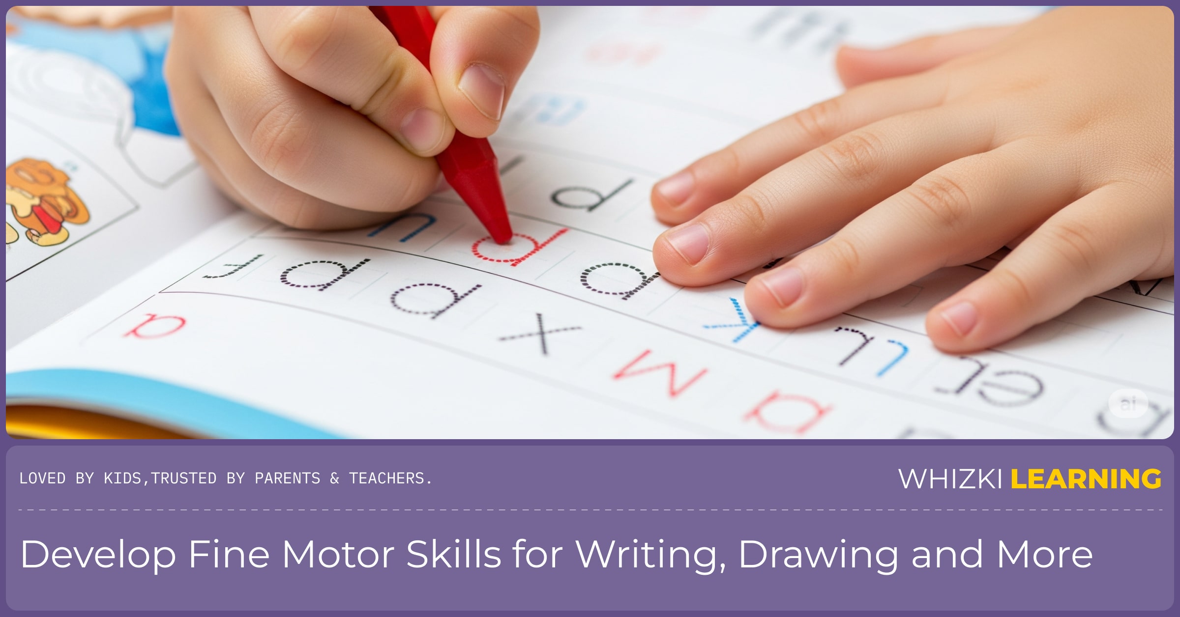 A close-up of a child's hands carefully tracing letters in a workbook.