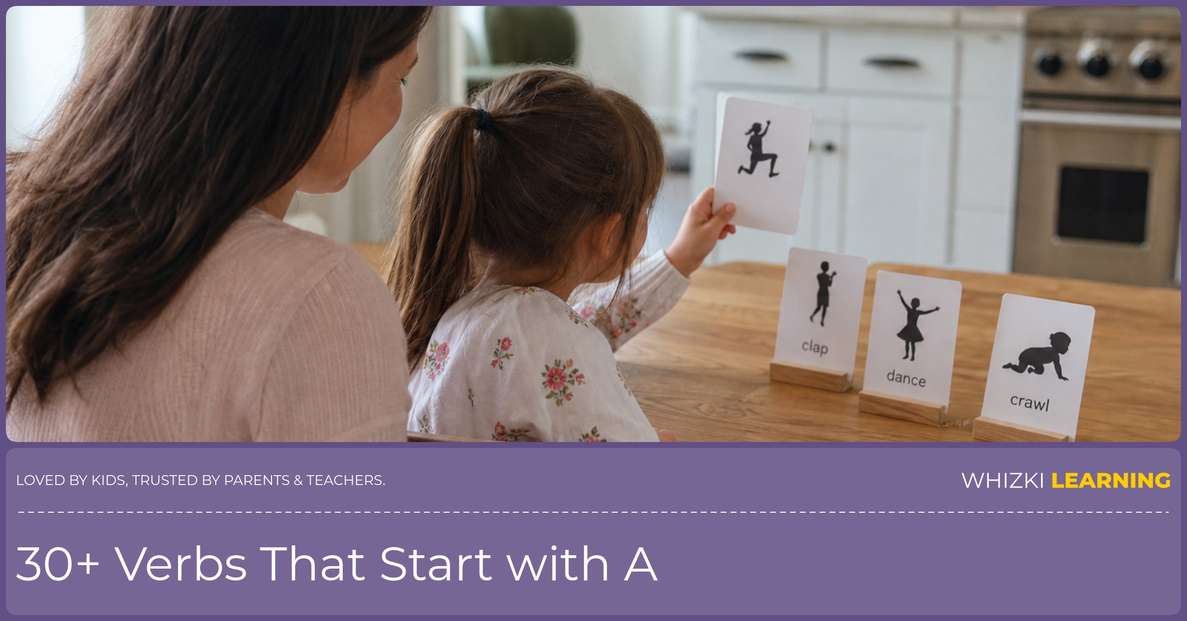 A caregiver and child play letter A verb charades with paper cards at a kitchen table.