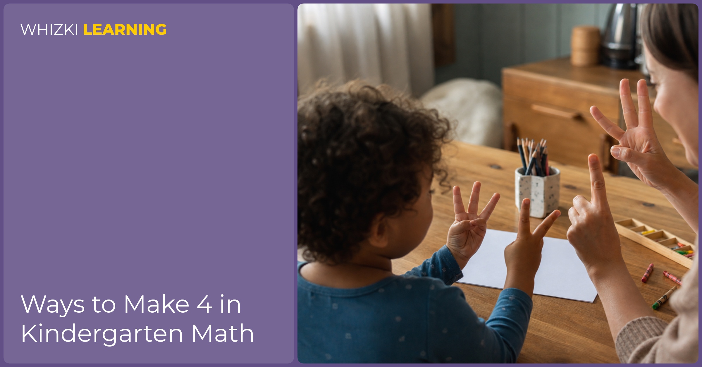 A child shows four fingers across two hands while a parent counts gently beside the child.