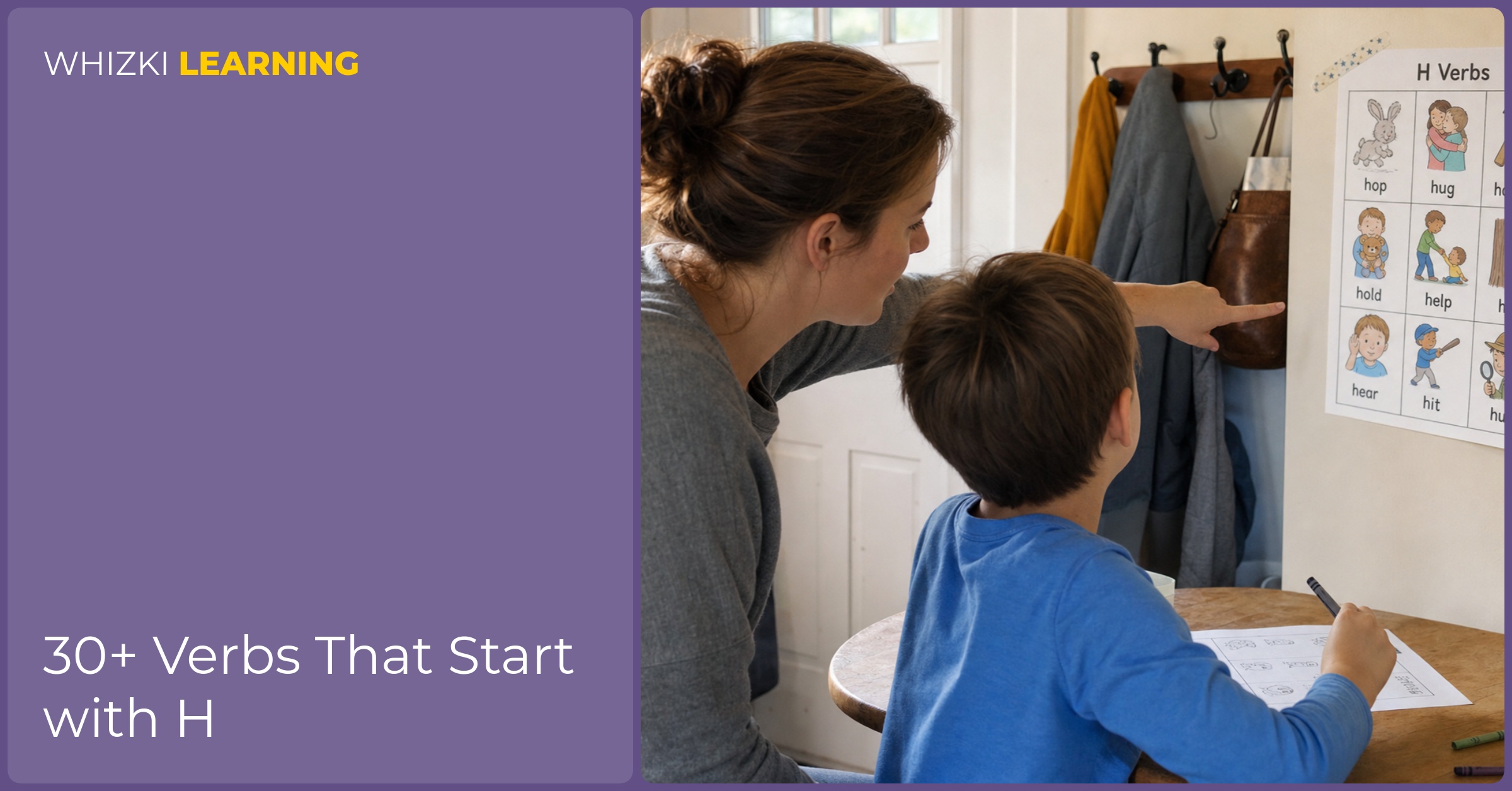 A caregiver points to an H verbs printable taped near a kitchen table while a child practices with a crayon.