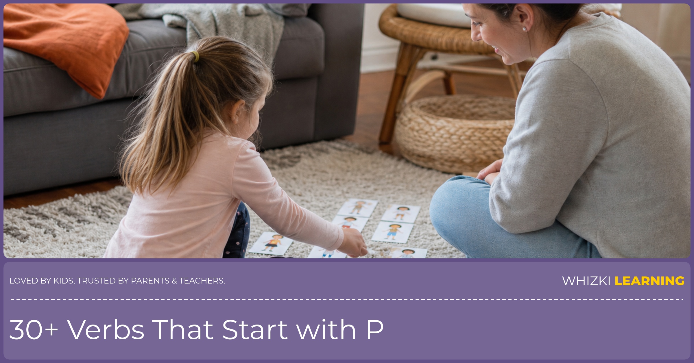 A caregiver and child play P verb charades with paper cards on a living-room rug.