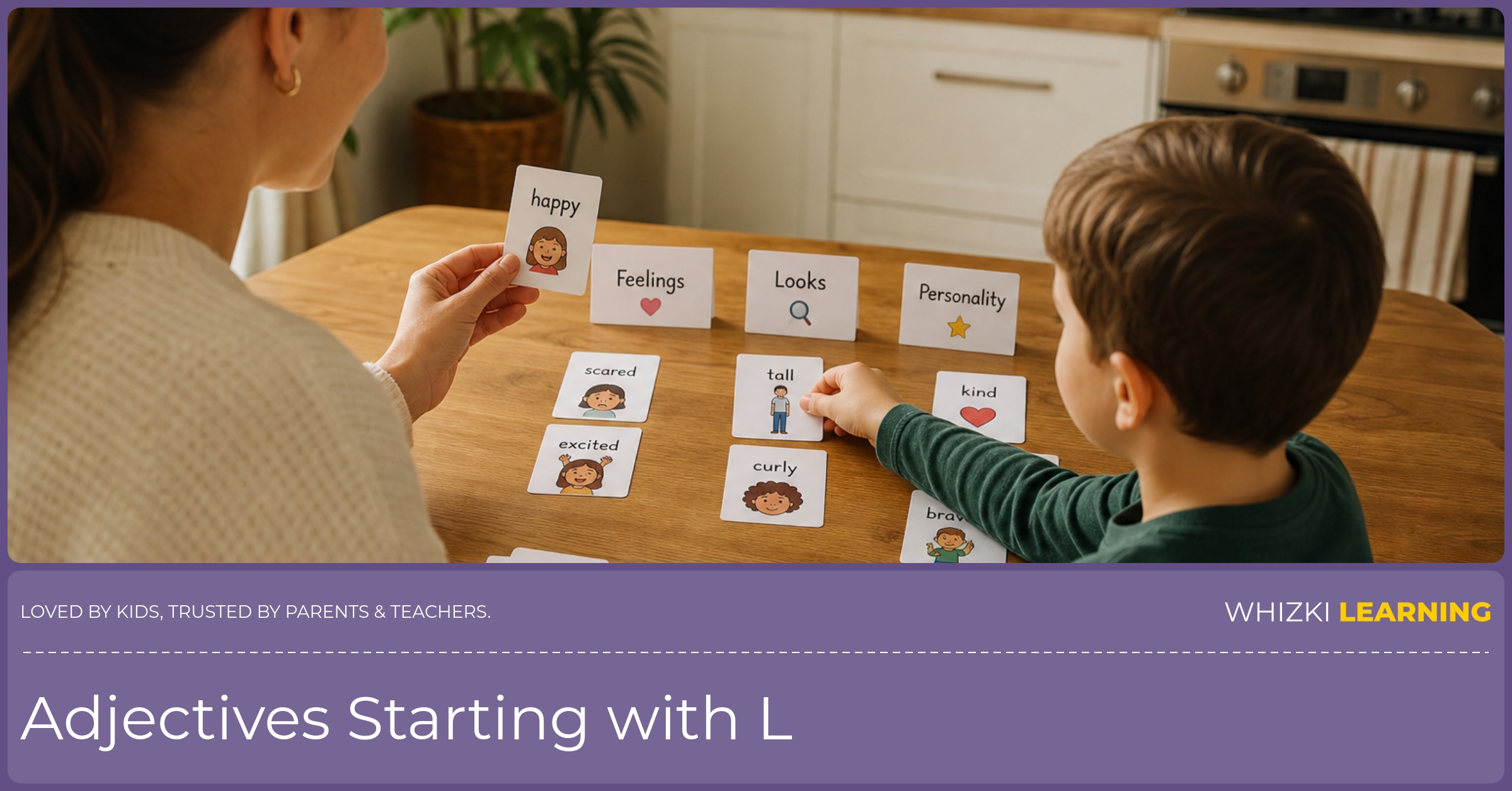 Parent and child at a kitchen table sorting L adjective cards into three piles, with fingers on paper and a calm, engaged mood