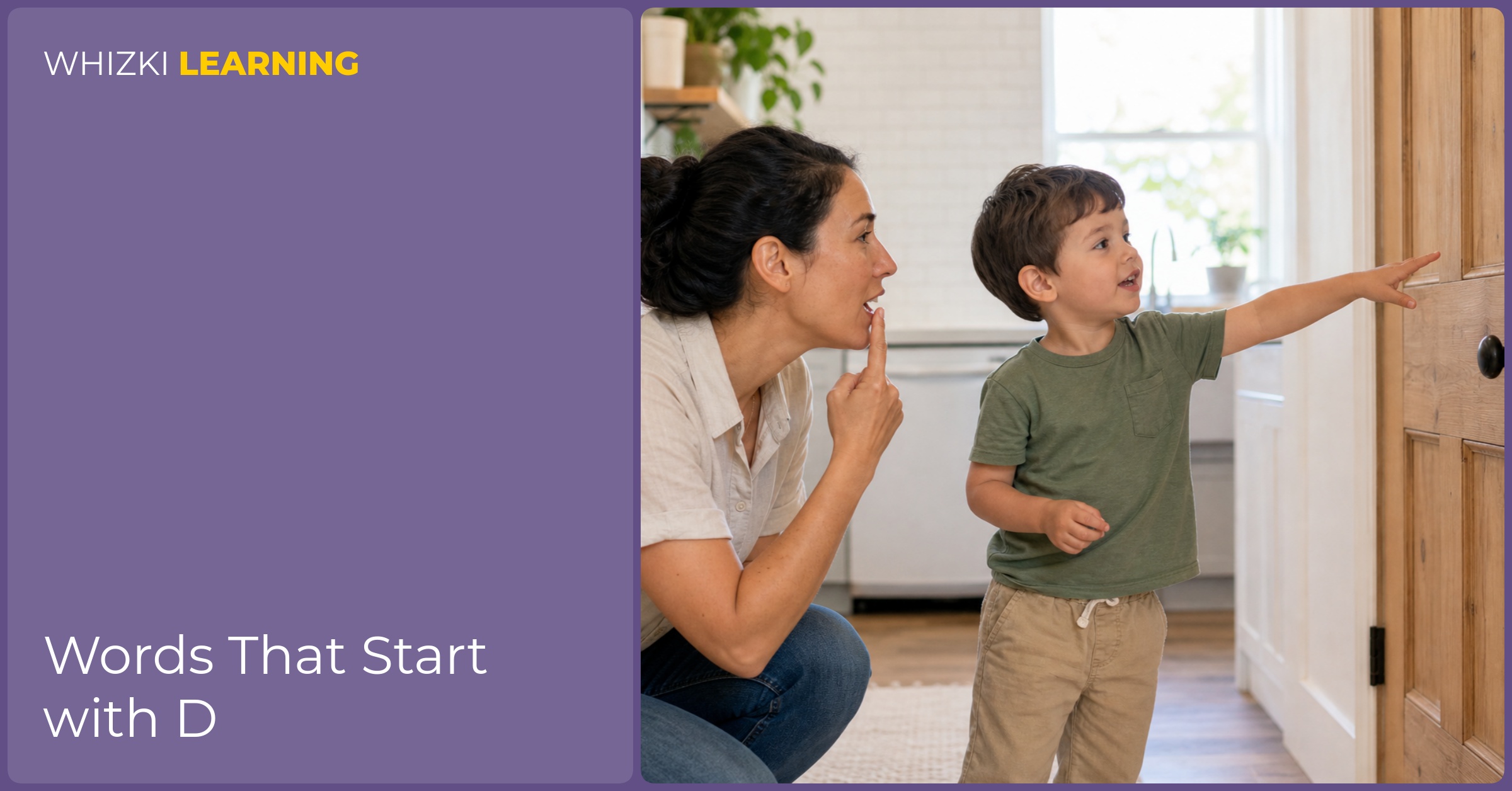 A parent and child walk through a bright home kitchen, pointing to a door and a duck toy while practicing the /d/ sound together.