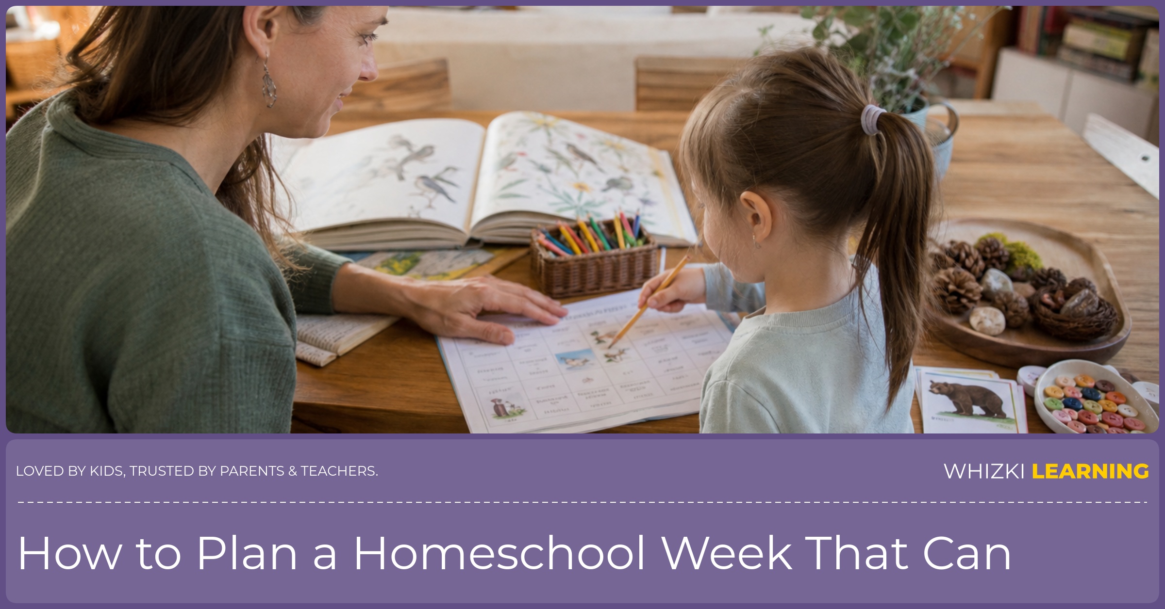 A caregiver and young child review a paper homeschool week at a kitchen table with books, pencils, and counting objects.