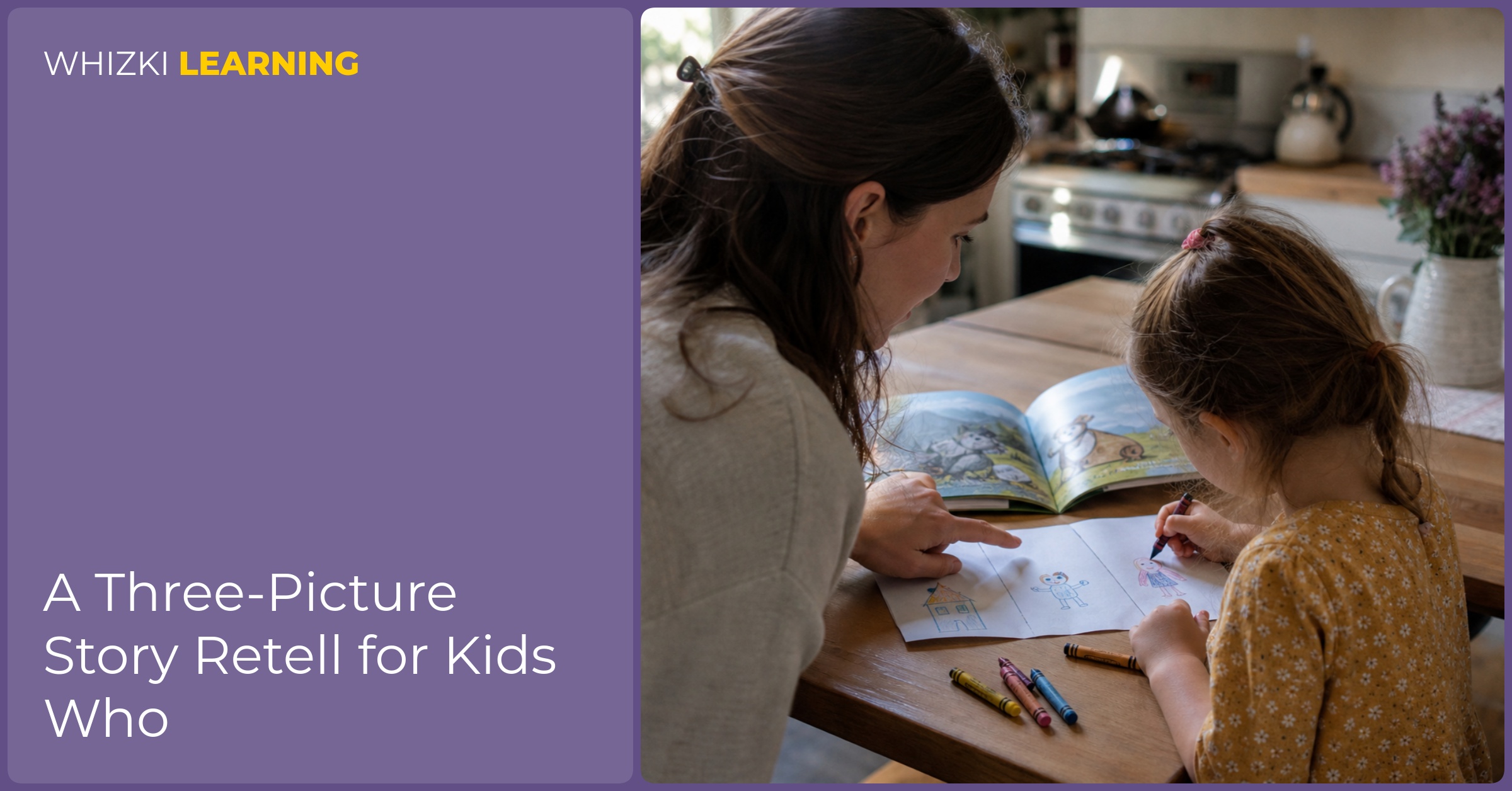 A parent and child sit at a kitchen table drawing three story pictures on folded paper after a read-aloud.