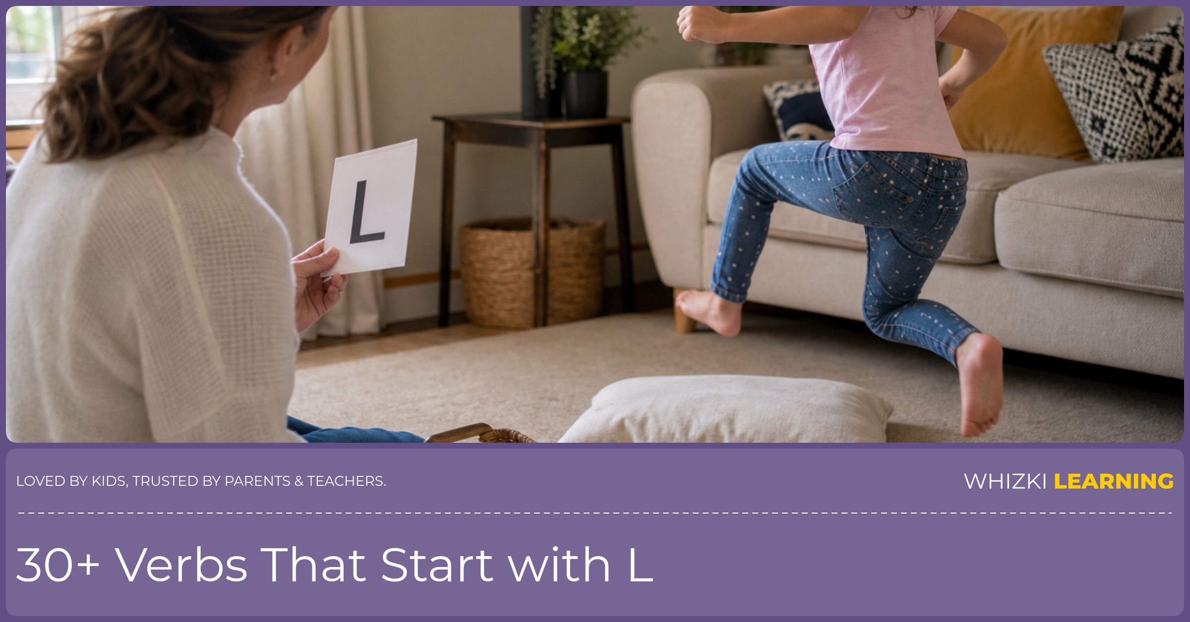 A caregiver and child play letter L verb charades with paper cards on a living-room floor.