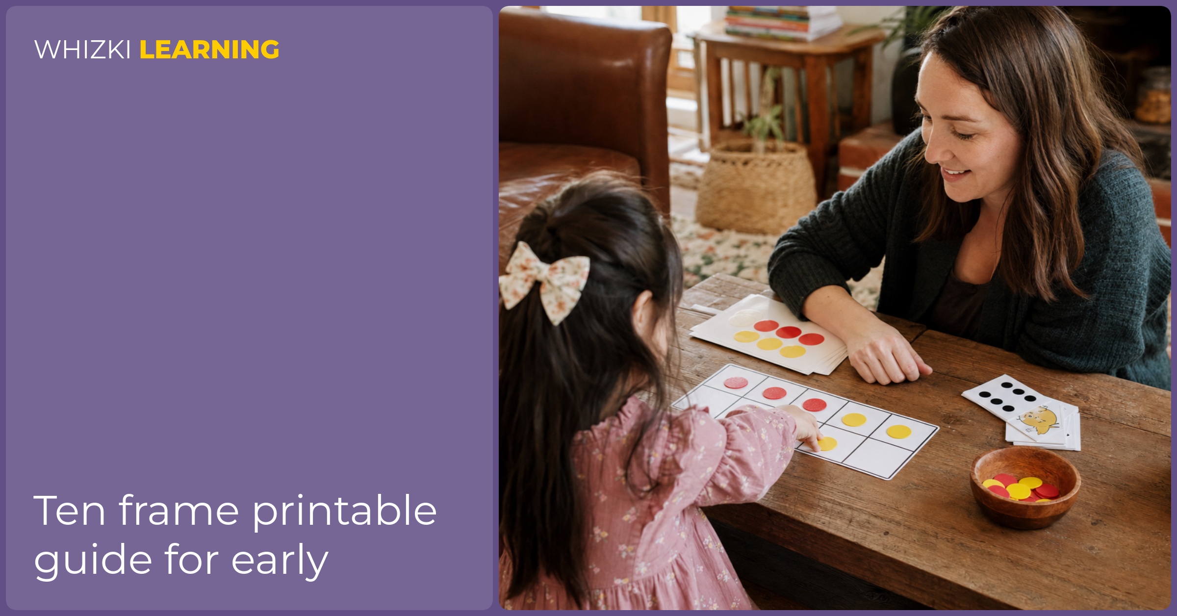A caregiver and child sit on the floor by a low table and use colored counters to complete a make-ten ten frame game.