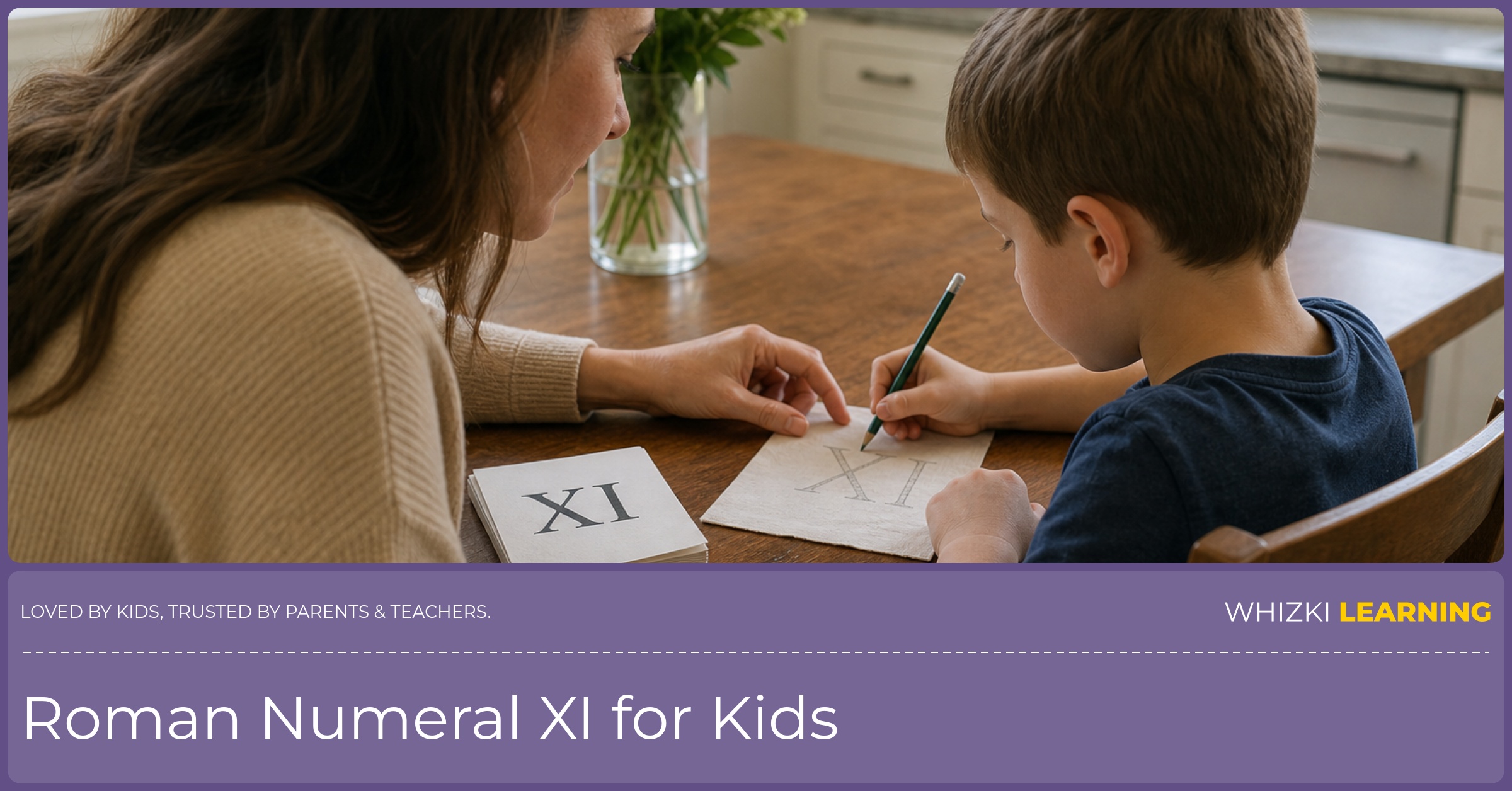 A parent and child trace the Roman numeral XI on a napkin at a kitchen table, using a pencil grip and calm, focused attention during a screen-free moment