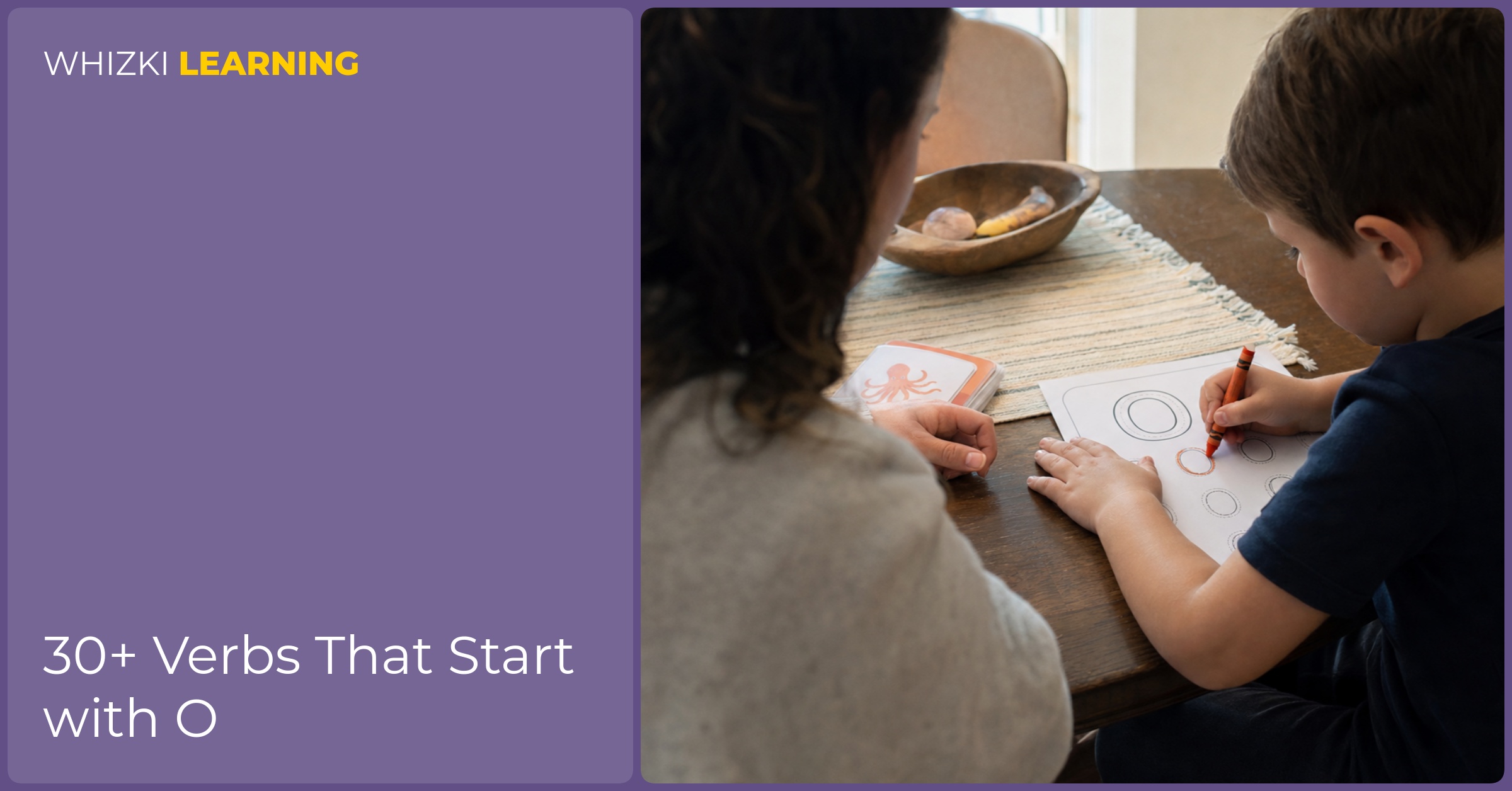 A caregiver helps a child trace O verb words with a crayon at the kitchen table.