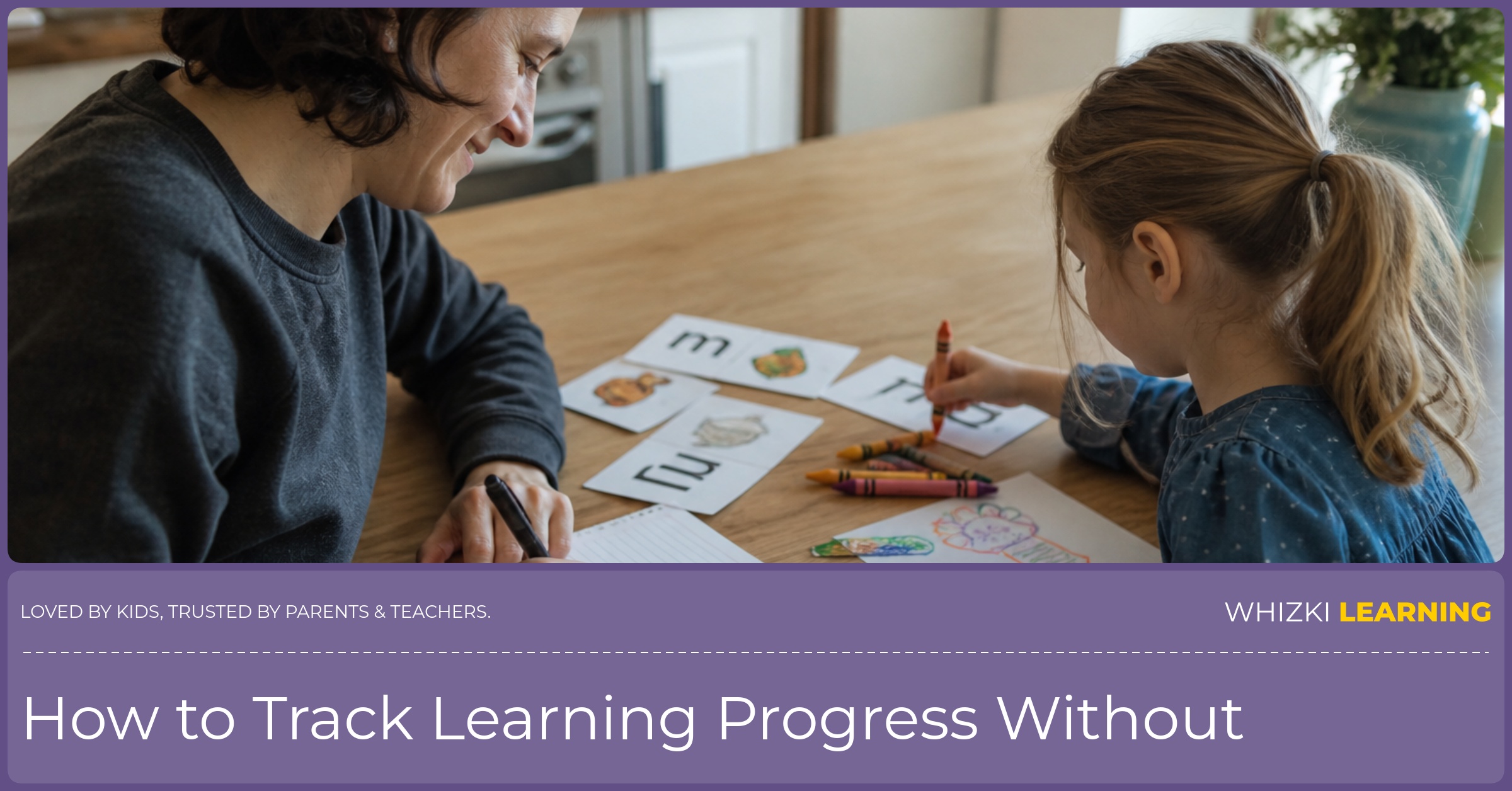 A parent writes simple learning notes while a young child works with paper cards and crayons at a kitchen table.