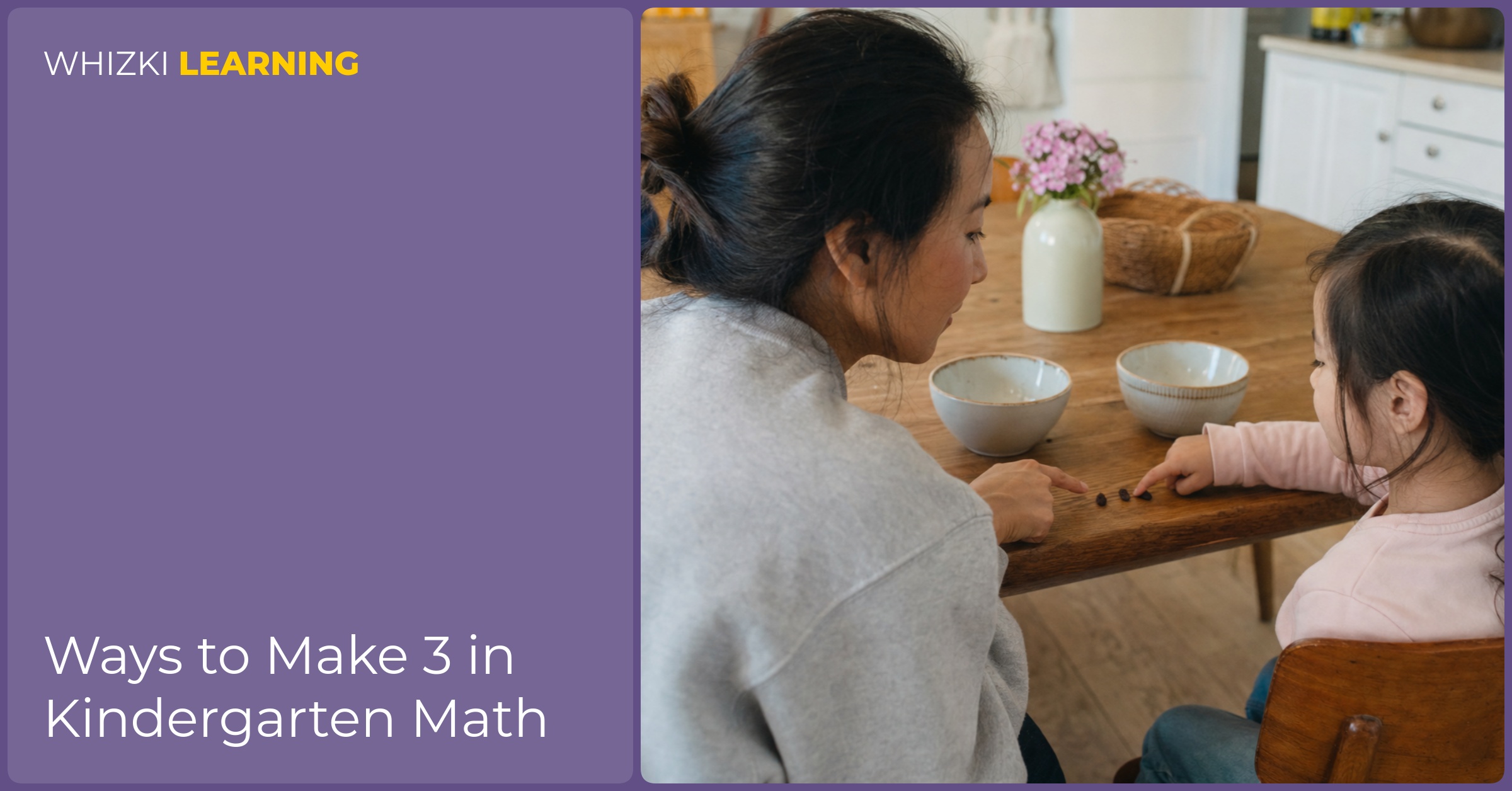A parent and child split three raisins between two small bowls to make number bonds for 3.