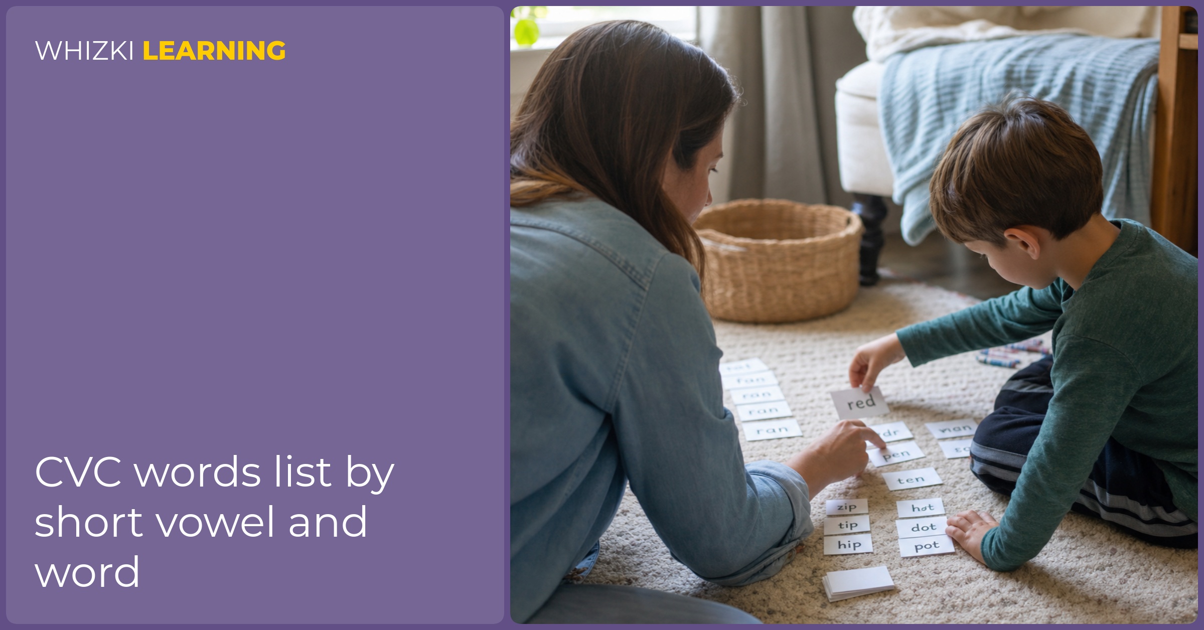 A caregiver and child sort short vowel word-family cards on the floor in a calm living room.