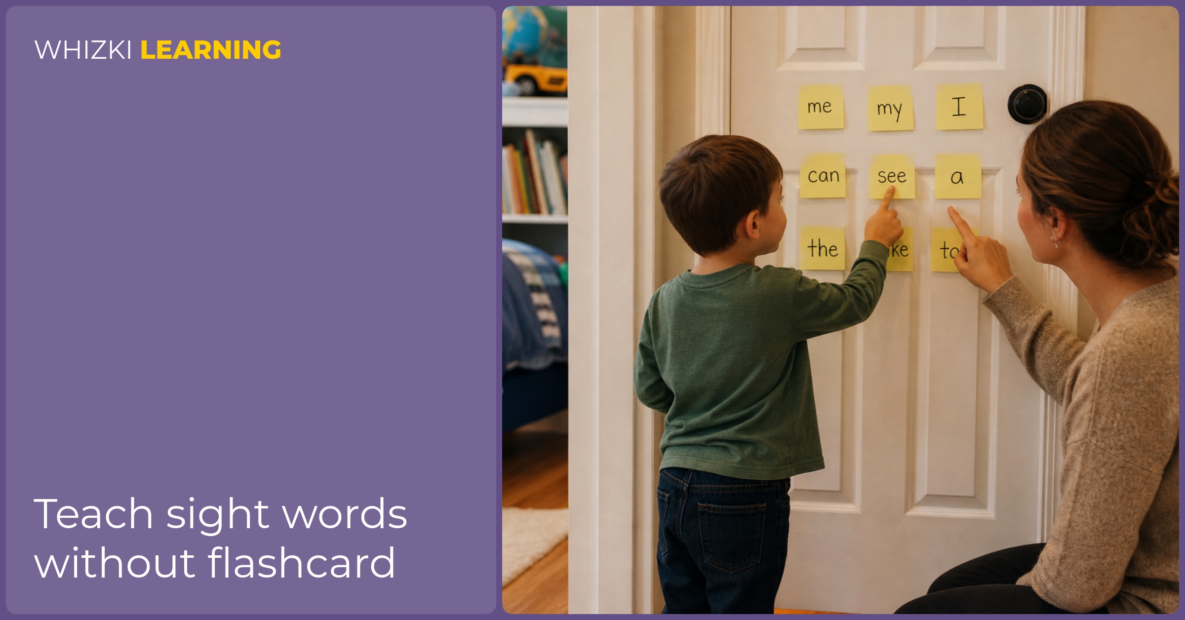 A parent kneels beside a child who taps a sticky note sight word on a bedroom door.