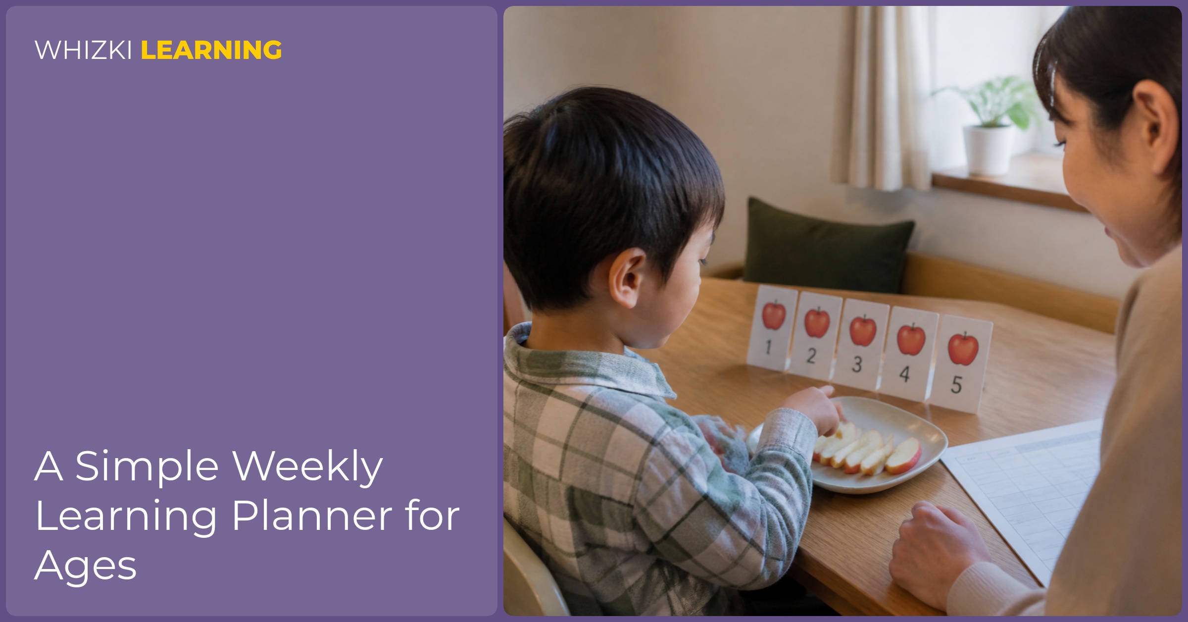 A caregiver helps a young child count apple slices at snack time while a learning planner page sits nearby.
