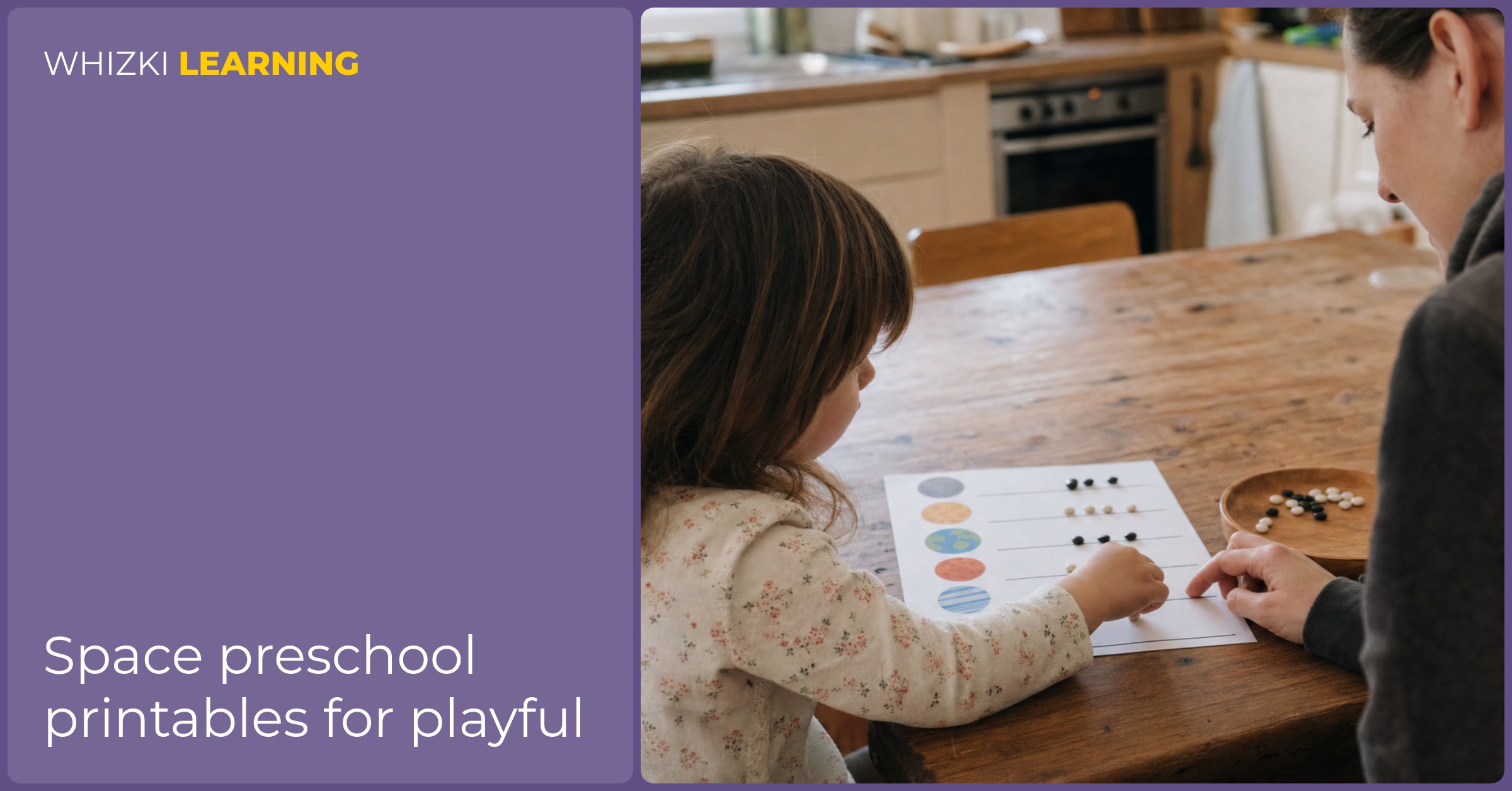 A parent and child count small objects onto a planet printable at a kitchen table.
