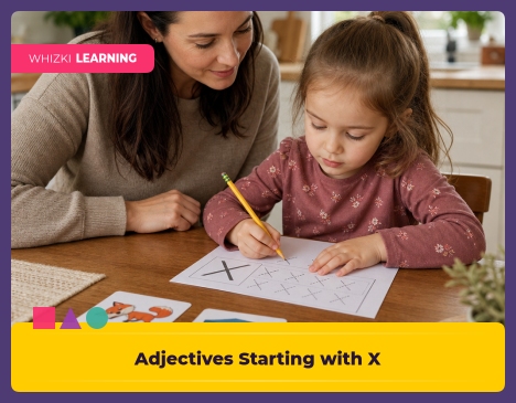 Adjectives Starting with X: Kindergarten Words for Feelings, Looks, and Personality