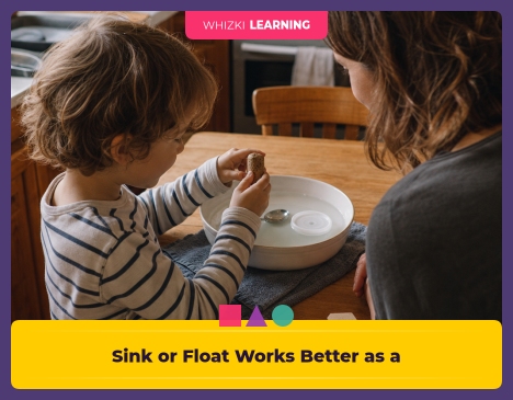 Sink or Float Works Better as a Prediction Than a Performance || 'Tips for making learning at home super fun.'