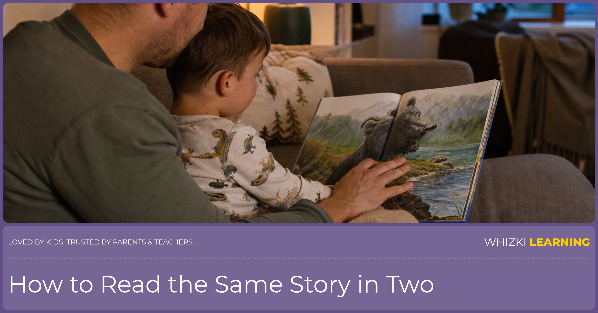 A caregiver and child sit on a couch reading the same picture book in two languages.