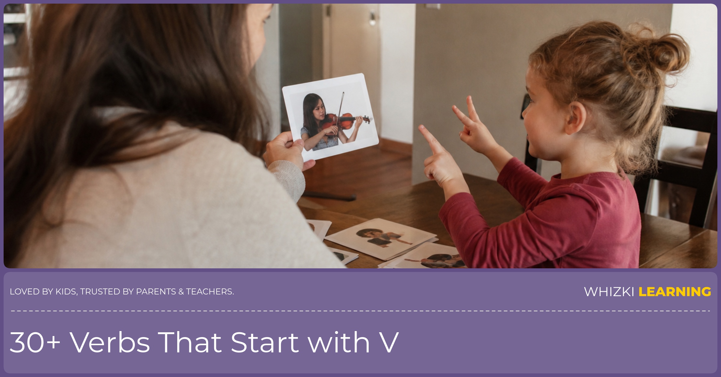 A parent and child practice V verb action cards together at a kitchen table.