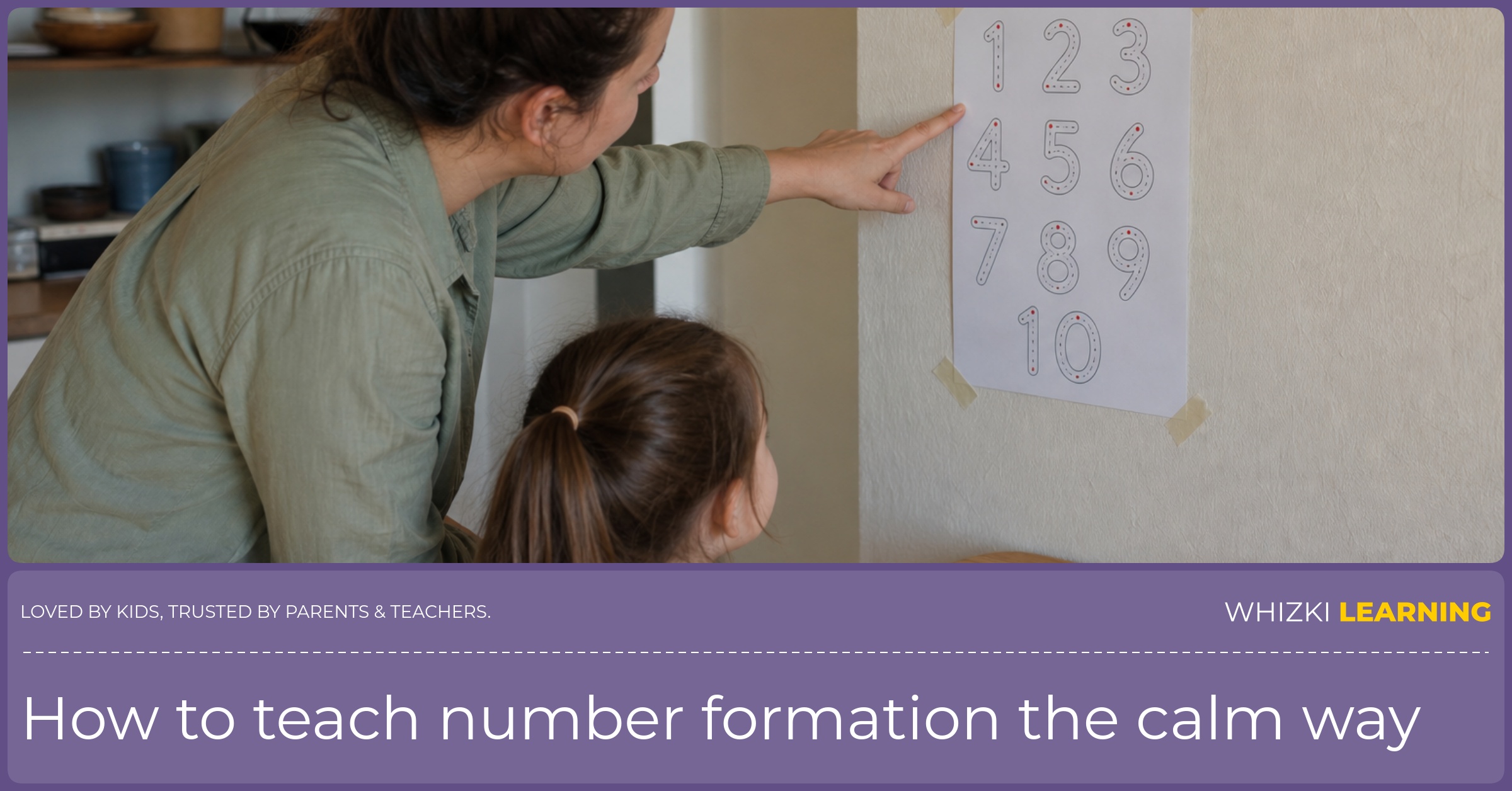 A caregiver points to a taped number formation card while a child practices with a crayon at the table.