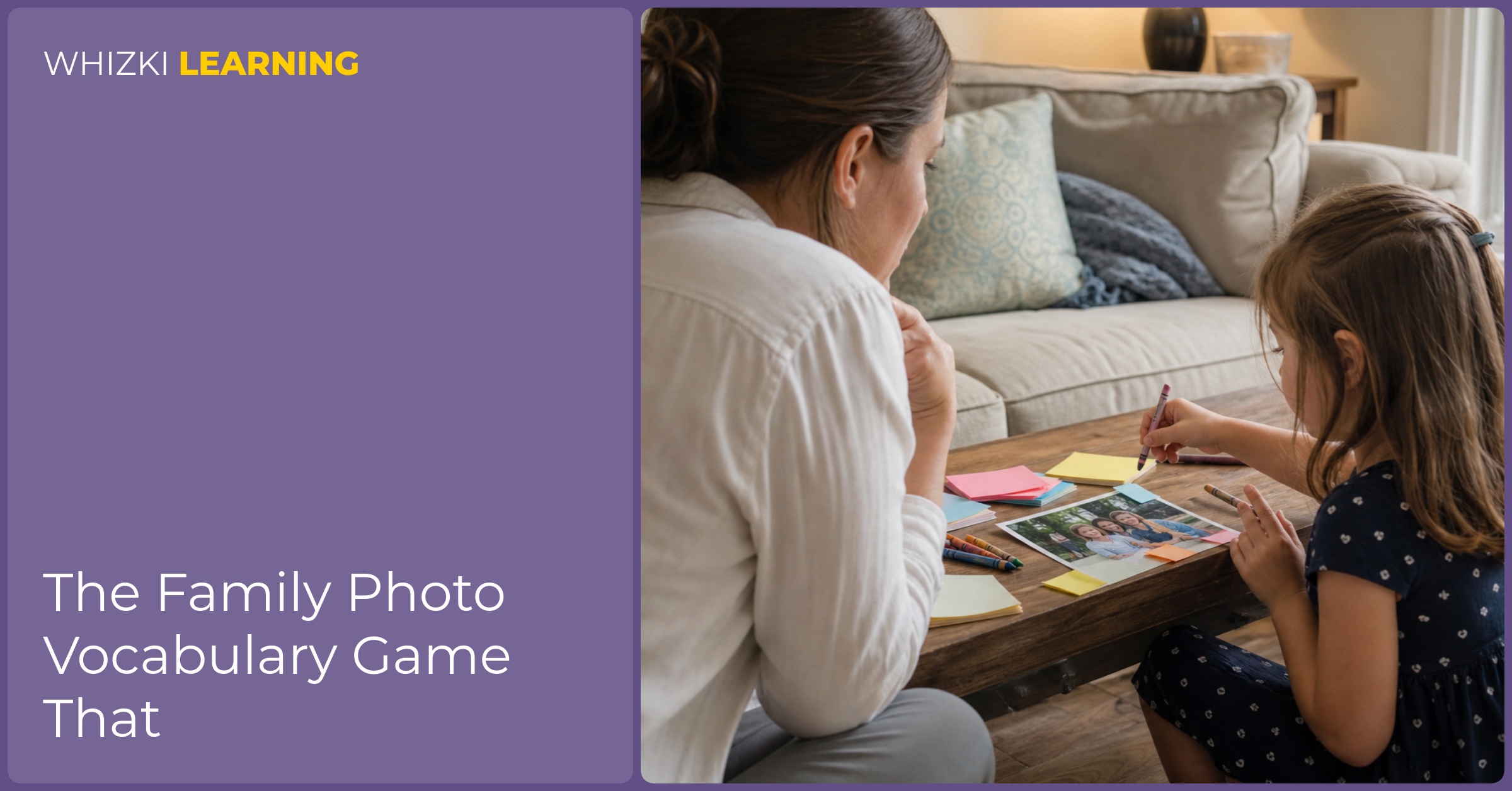 A caregiver and child use a family photo with sticky notes and crayons to tell a short bilingual story.