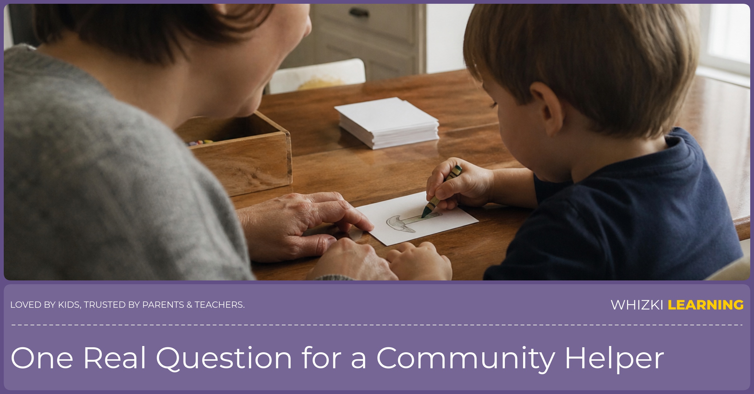 A parent and young child sit at a kitchen table drawing one tool on a question card for a community-helper visit.
