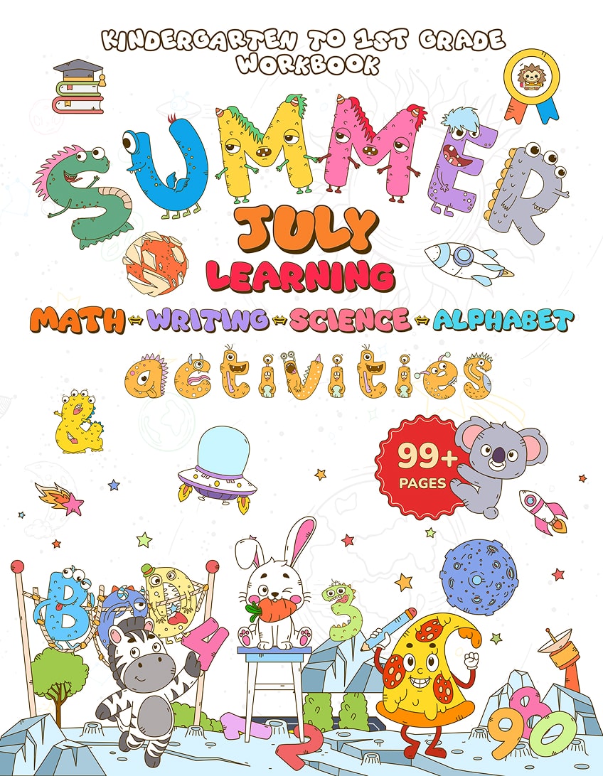 July Summer Learning Workbook for Kindergarten to 1st Grade: Alphabet Tracing, Math, Numbers, Preschool Activities