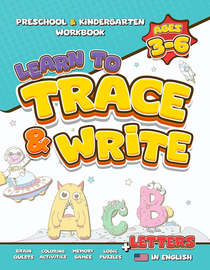 First Learn to Trace and Write Letters: Preschool and Kindergarten Workbook for Kids Ages 3-6, ABC and Tracing Alphabet