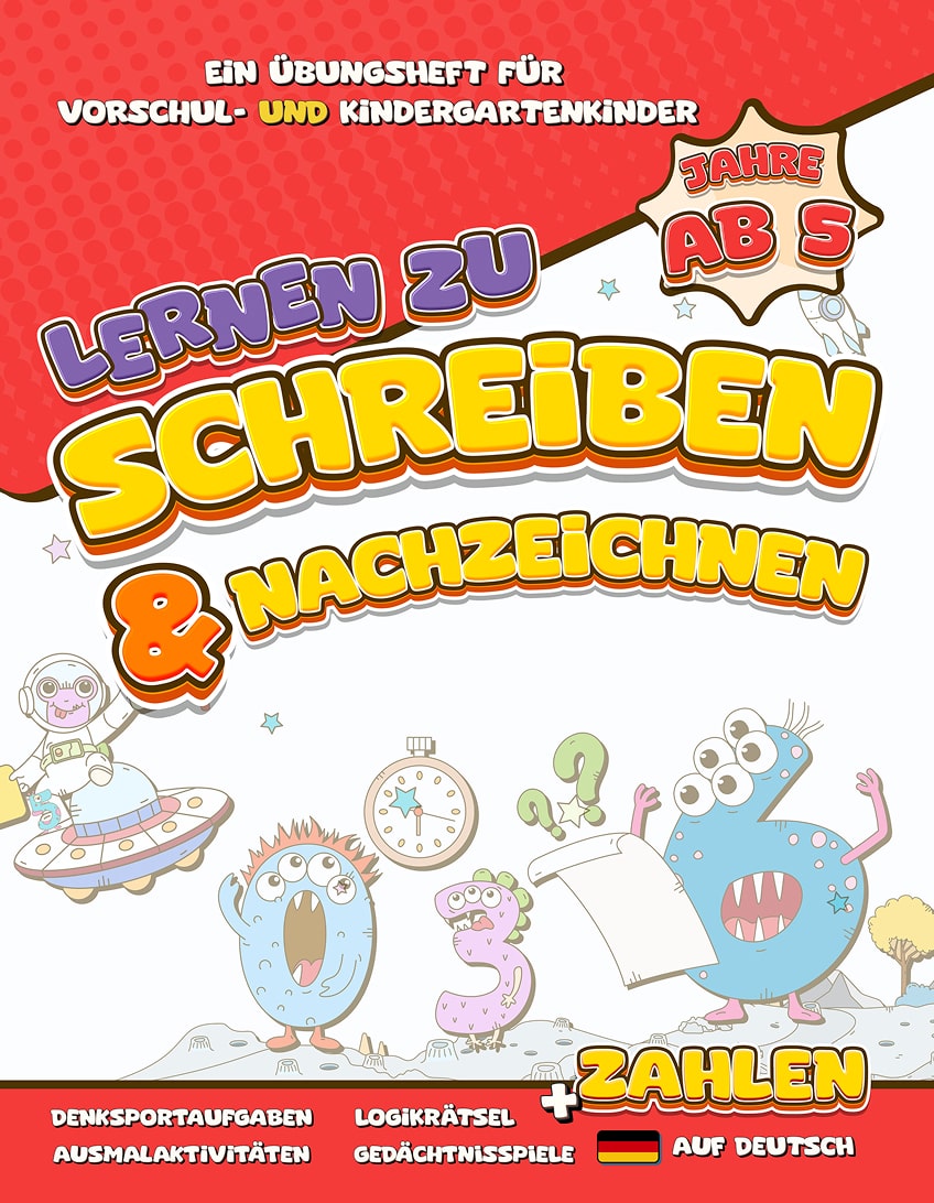 Kindergarten Arbeitsbuch fur Vorschulkinder ab 5 Jahre: Zahlen Schreiben Lernen, Konzentration, Feinmotorik, Logik und Malen (German Edition)